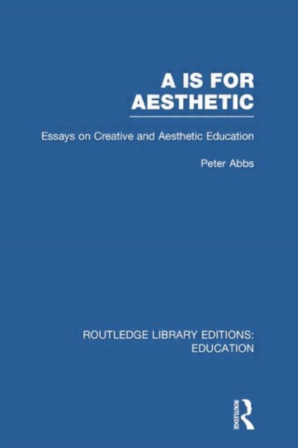 Book cover of: Aa is for Aesthetic (RLE Edu K). By: Peter Abbs