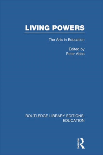 Book cover of: Living Powers(RLE Edu K). By: Peter Abbs