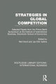Book cover of: Strategies in Global Competition (RLE International Business). By: Neil Hood
