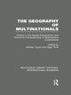 Book cover of: Geography of Multinationals (RLE International Business). By: Michael Taylor