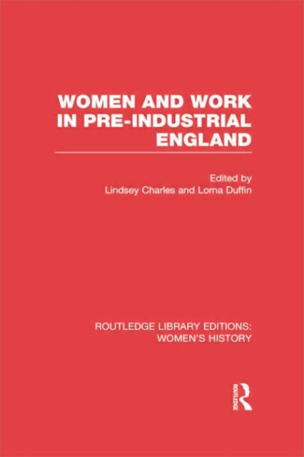 Book cover of: Women and Work in Pre-industrial England. By: Lindsey Charles