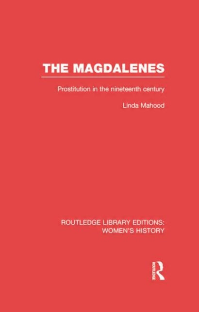 Book cover of: Magdalenes. By: Linda Mahood