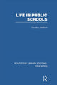 Book cover of: Life in Public Schools (RLE Edu L). By: Geoffrey Walford