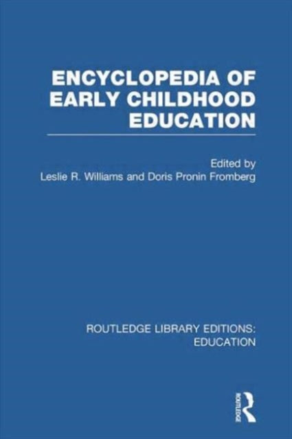Book cover of: Encyclopedia of Early Childhood Education. By: Doris Pronin Fromberg