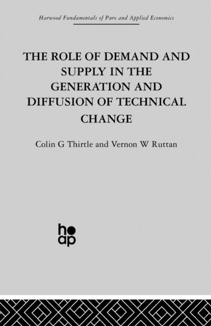Book cover of: Role of Demand and Supply in the Generation and Diffusion of Technical Change. By: V. Ruttan