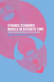 Book cover of: Dynamic Economic Models in Discrete Time. By: Brian Ferguson