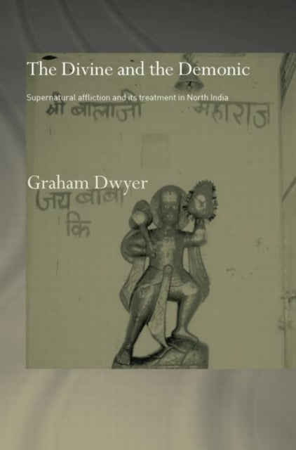 Book cover of: Divine and the Demonic. By: Graham Dwyer