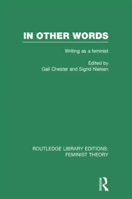 Book cover of: In Other Words (RLE Feminist Theory). By: Gail Chester