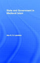 Book cover of: State and Government in Medieval Islam. By: Ann K. S. Lambton