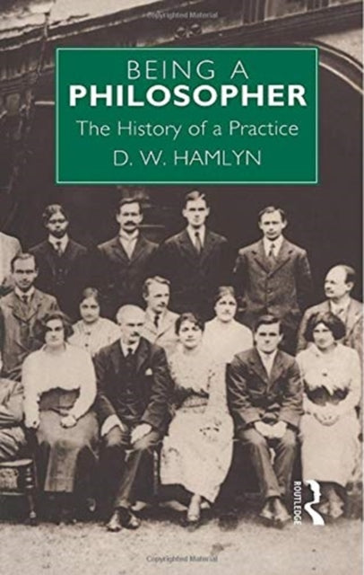 Book cover of: Being a Philosopher. By: David W. Hamlyn