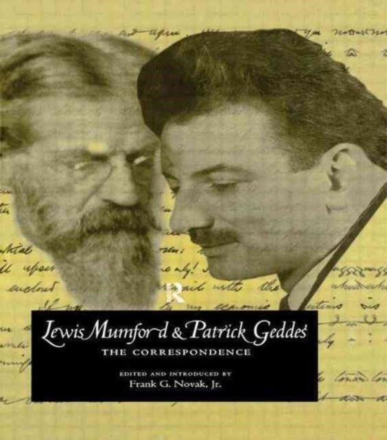 Book cover of: Lewis Mumford and Patrick Geddes. By: Frank G. Novak Jr.