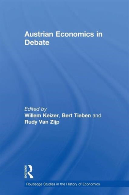 Book cover of: Austrian Economics in Debate. By: Willem Keizer