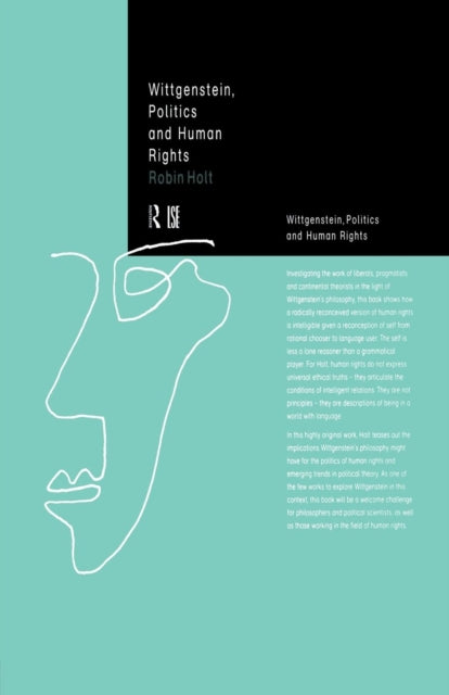 Book cover of: Wittgenstein, Politics and Human Rights. By: Robin Holt