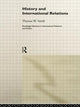 Book cover of: History and International Relations. By: Smith, Thomas W.