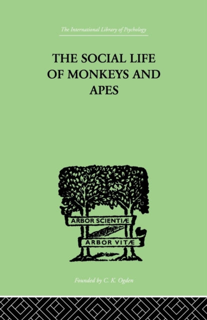 Book cover of: Social Life Of Monkeys And Apes. By: Zuckerman, S, S.