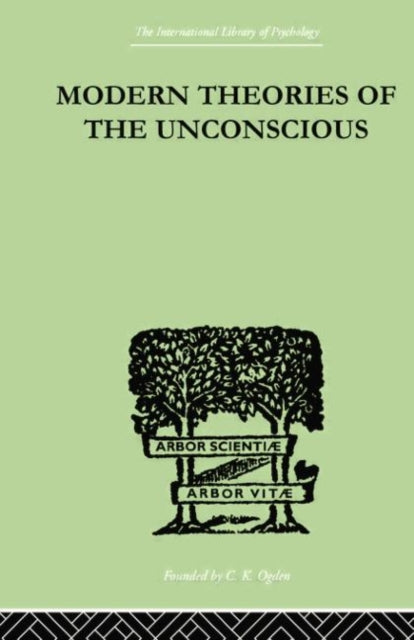 Book cover of: Modern Theories Of The Unconscious. By: Northridge, W L, W. L.