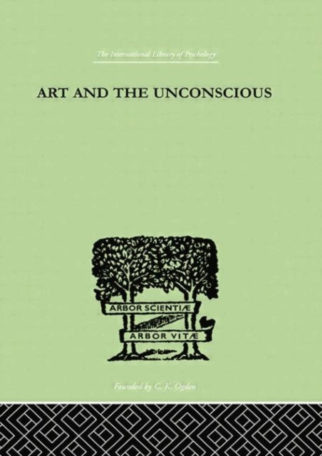 Book cover of: Art And The Unconscious. By: John MacCaig Thorburn
