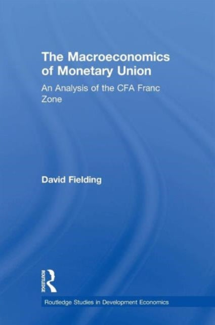 Book cover of: Macroeconomics of Monetary Union. By: David Fielding