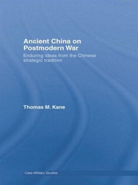 Book cover of: Ancient China on Postmodern War. By: Kane, Thomas M.
