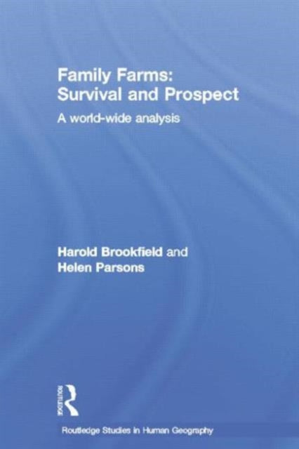 Book cover of: Family Farms: Survival and Prospect. By: Harold Brookfield