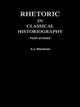 Book cover of: Rhetoric in Classical Historiography. By: A. J. Woodman