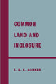 Book cover of: Common Land and Inclosure. By: E. C. K. Gonner