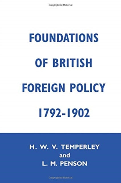 Book cover of: Foundation of British Foreign Policy. By: Lillian M. Penson