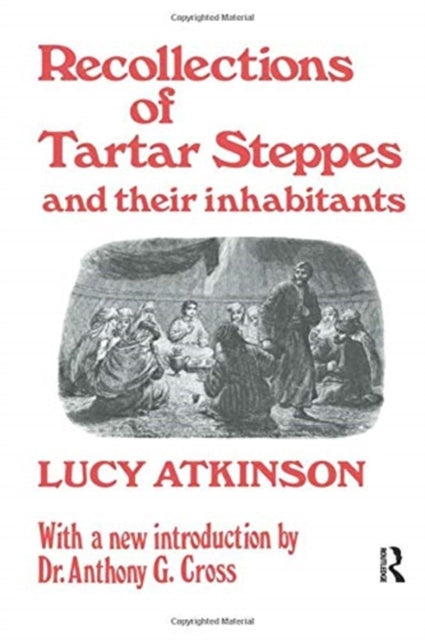 Book cover of: Recollections of Tartar Steppes and Their Inhabitants. By: Lucy Atkinson