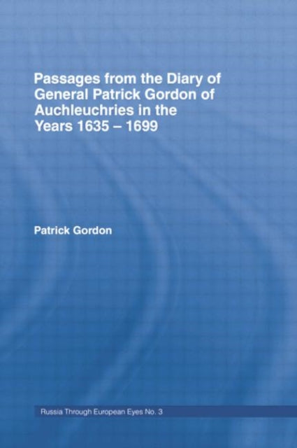 Book cover of: Passages from the Diary of General Patrick Gordon. By: Gordon, Patrick
