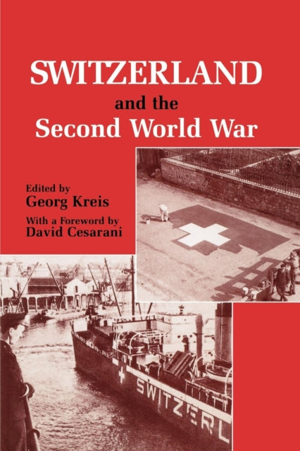 Book cover of: Switzerland and the Second World War. By: Georg Kreis