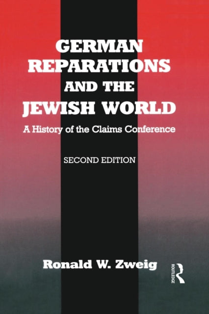Book cover of: German Reparations and the Jewish World. By: Ronald W. Zweig