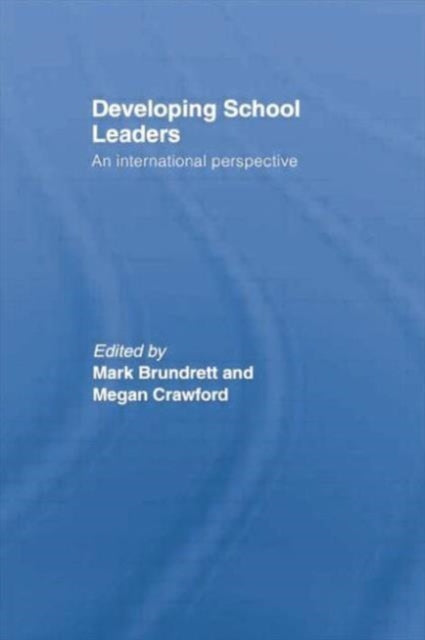 Book cover of: Developing School Leaders. By: Mark Brundrett
