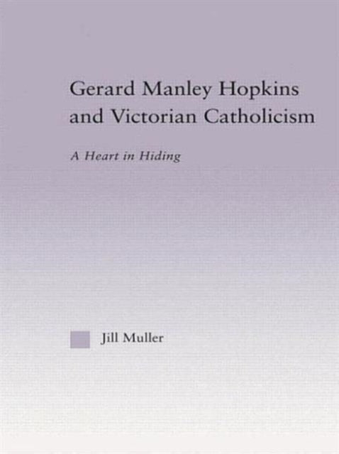 Book cover of: Gerard Manley Hopkins and Victorian Catholicism. By: Jill Muller