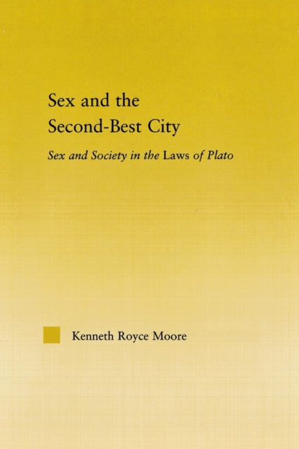 Book cover of: Sex and the Second-Best City. By: Kenneth Royce Moore