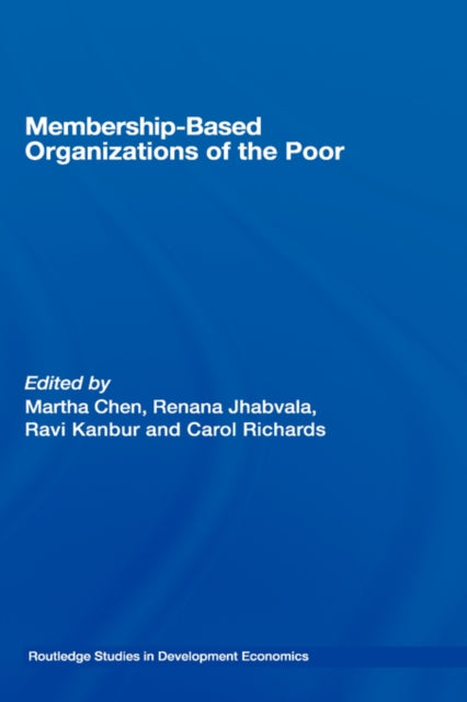 Book cover of: Membership Based Organizations of the Poor. By: Chen/Jhabvala/K