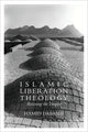 Book cover of: Islamic Liberation Theology. By: Hamid Dabashi