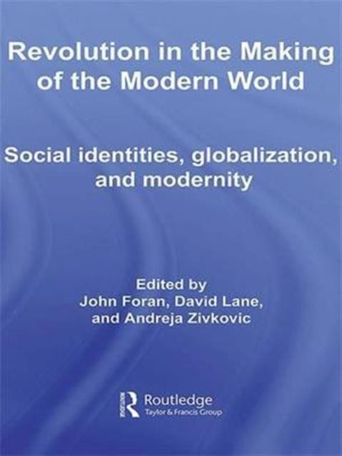 Book cover of: Revolution in the Making of the Modern World. By: John Foran: Dav