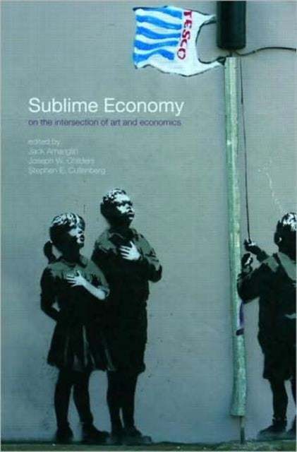 Book cover of: Sublime Economy. By: Jack Amariglio