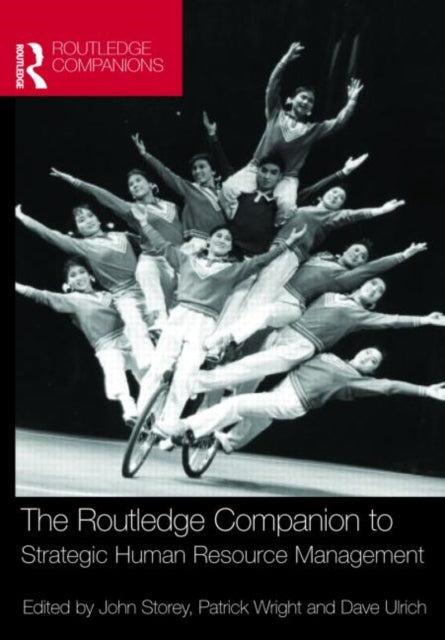 Book cover of: Routledge Companion to Strategic Human Resource Management. By: John Storey: Pa