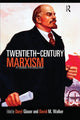 Book cover of: Twentieth-Century Marxism. By: Daryl Glaser: D