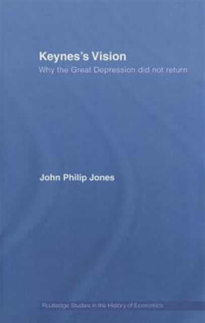 Book cover of: Keynes's Vision. By: J. P. Jones, John Philip Jones