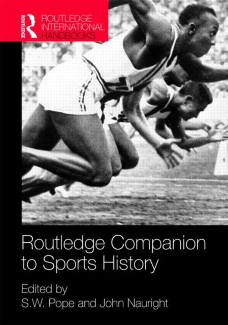 Book cover of: Routledge Companion to Sports History. By: Steven W. Pope:
