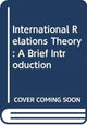 Book cover of: International Relations Theory. By: Sterling-Folker