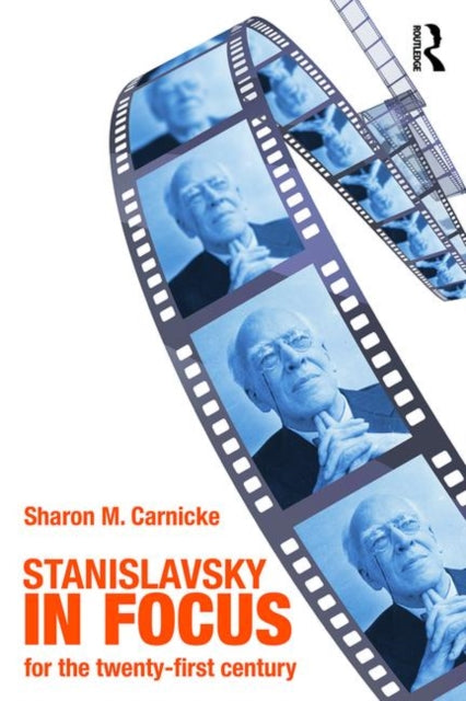Book cover of: Stanislavsky in Focus. By: Sharon Marie Carnicke, Sharon Carnicke