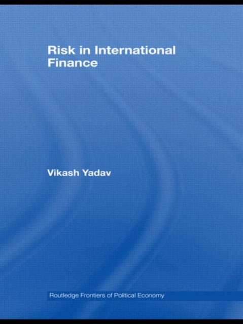 Book cover of: Risk in International Finance. By: Vikash Yadav