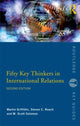 Book cover of: Fifty Key Thinkers in International Relations. By: Marti Griffiths