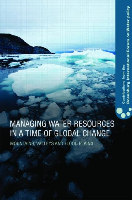 Book cover of: Managing Water Resources in a Time of Global Change