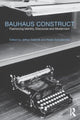 Book cover of: Bauhaus Construct