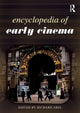 Book cover of: Encyclopedia of Early Cinema