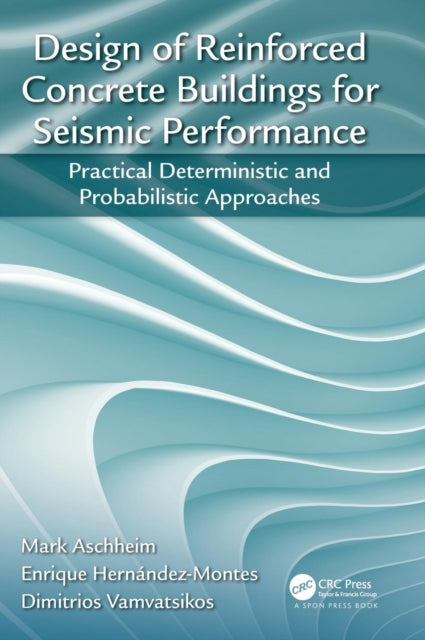 Book cover of: Design of Reinforced Concrete Buildings for Seismic Performance. By: Mark Aschheim